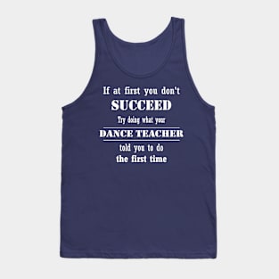 If At First You Don't Succeed V2 Tank Top